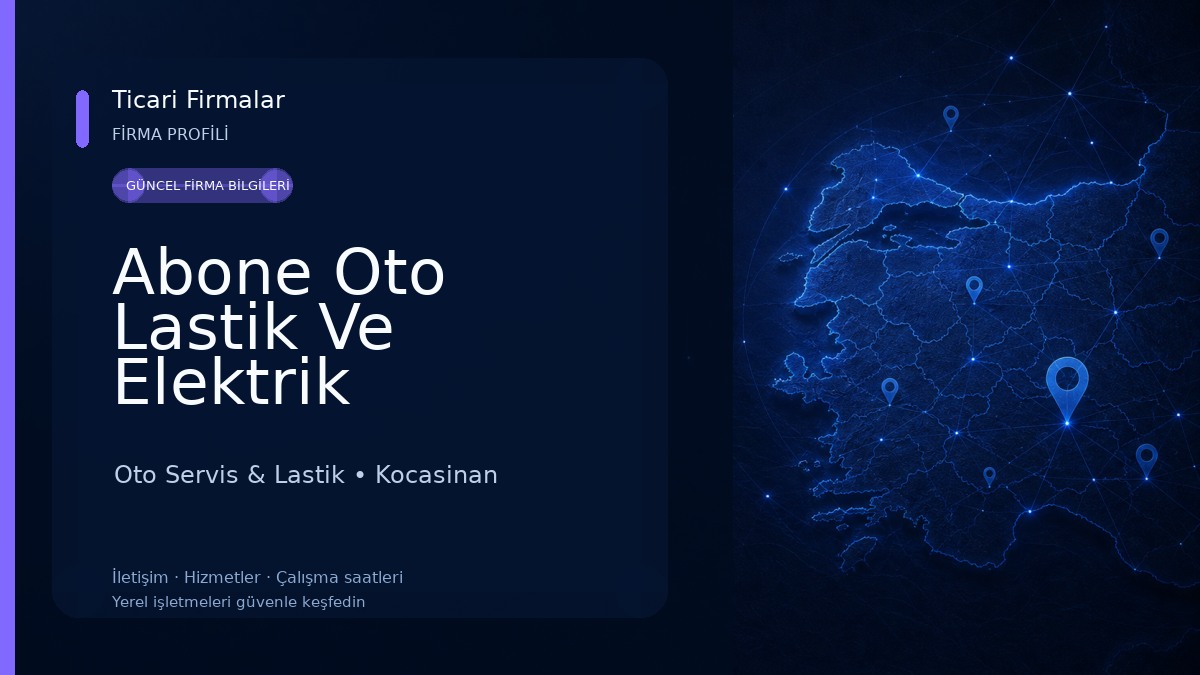 Abone Oto Lastik Ve Elektrik