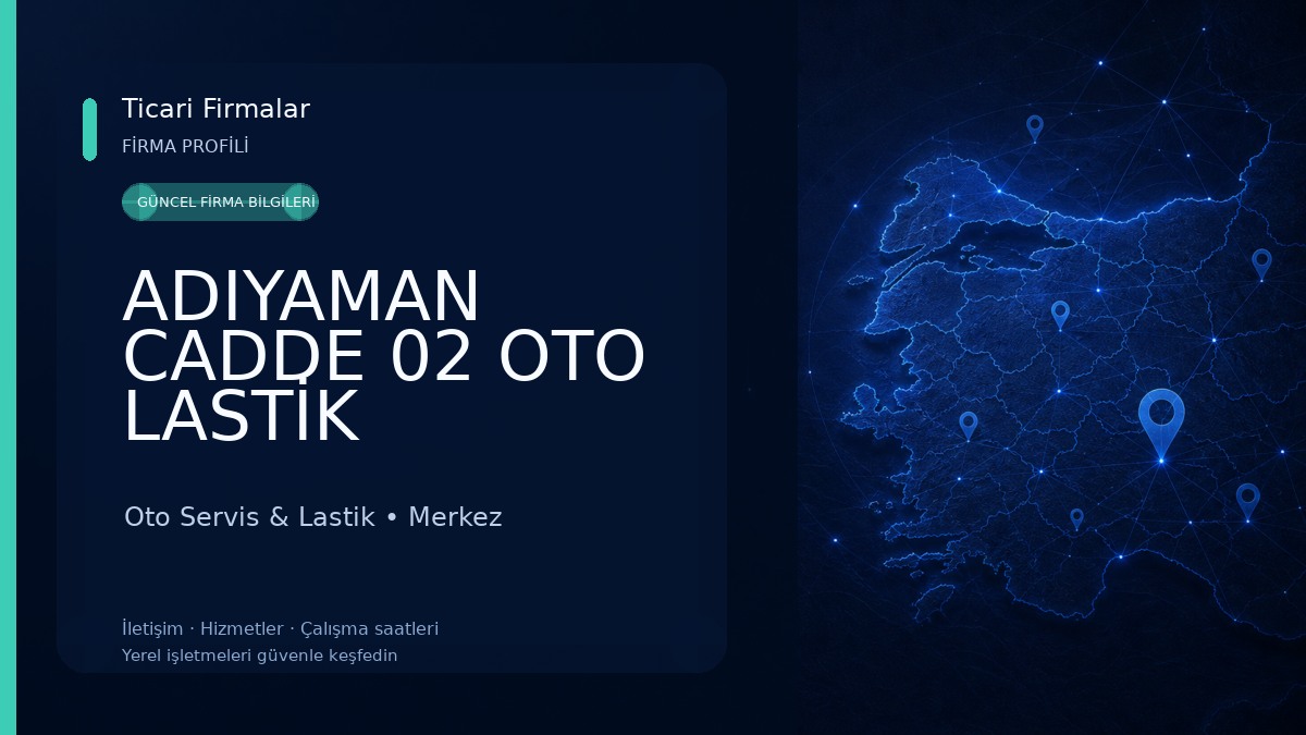 ADIYAMAN CADDE 02 OTO LASTİK