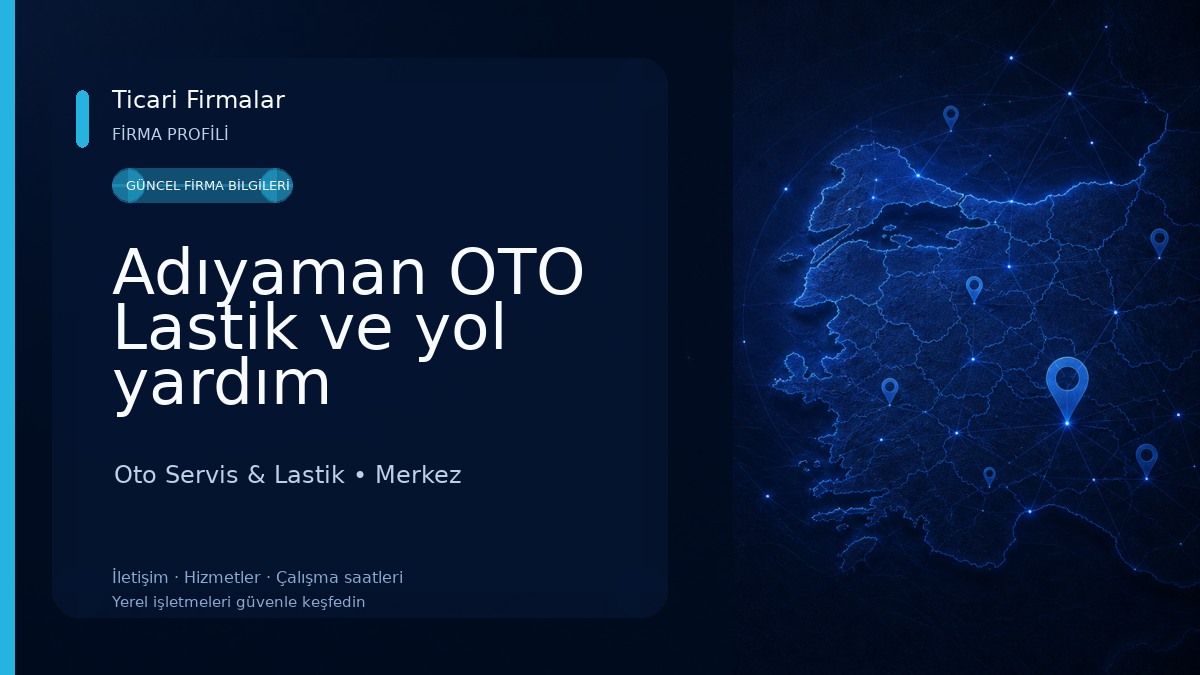 Adıyaman OTO Lastik ve yol yardım