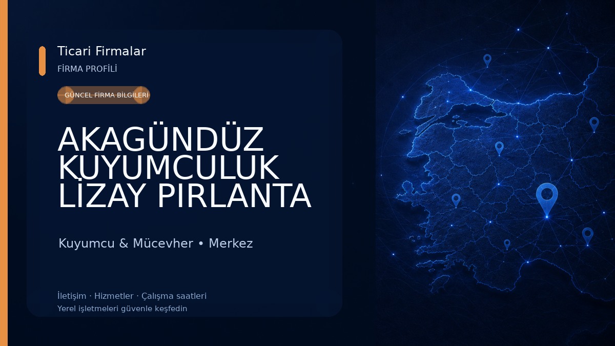 AKAGÜNDÜZ KUYUMCULUK LİZAY PIRLANTA