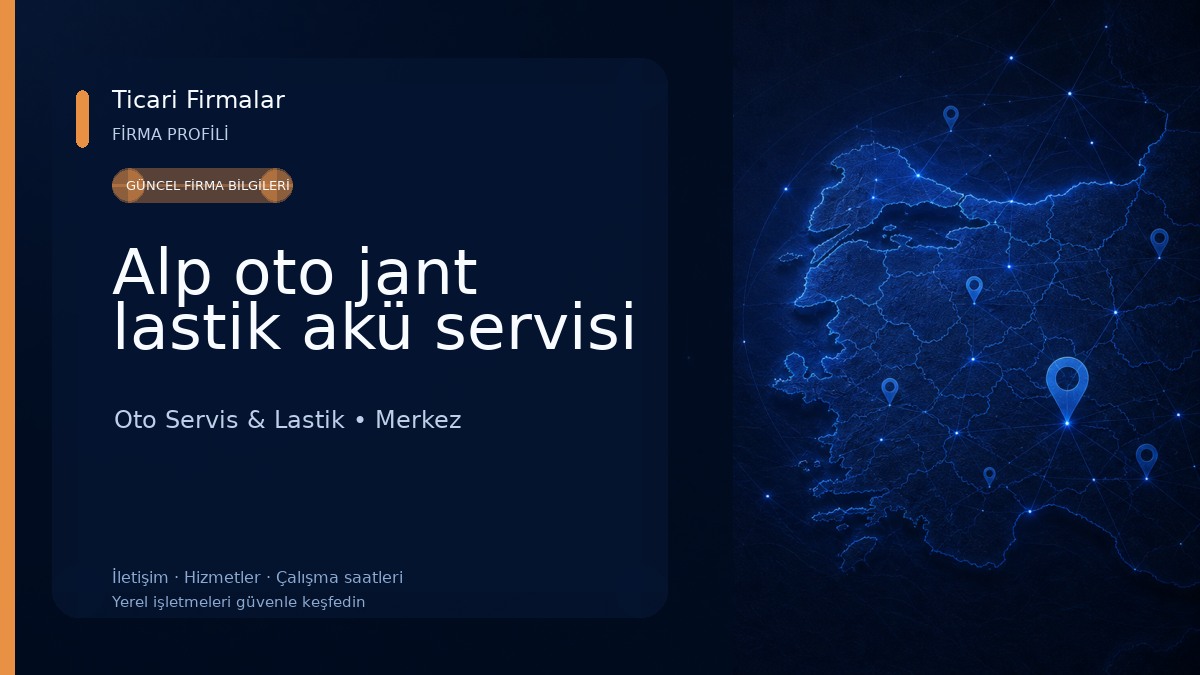 Alp oto jant lastik akü servisi