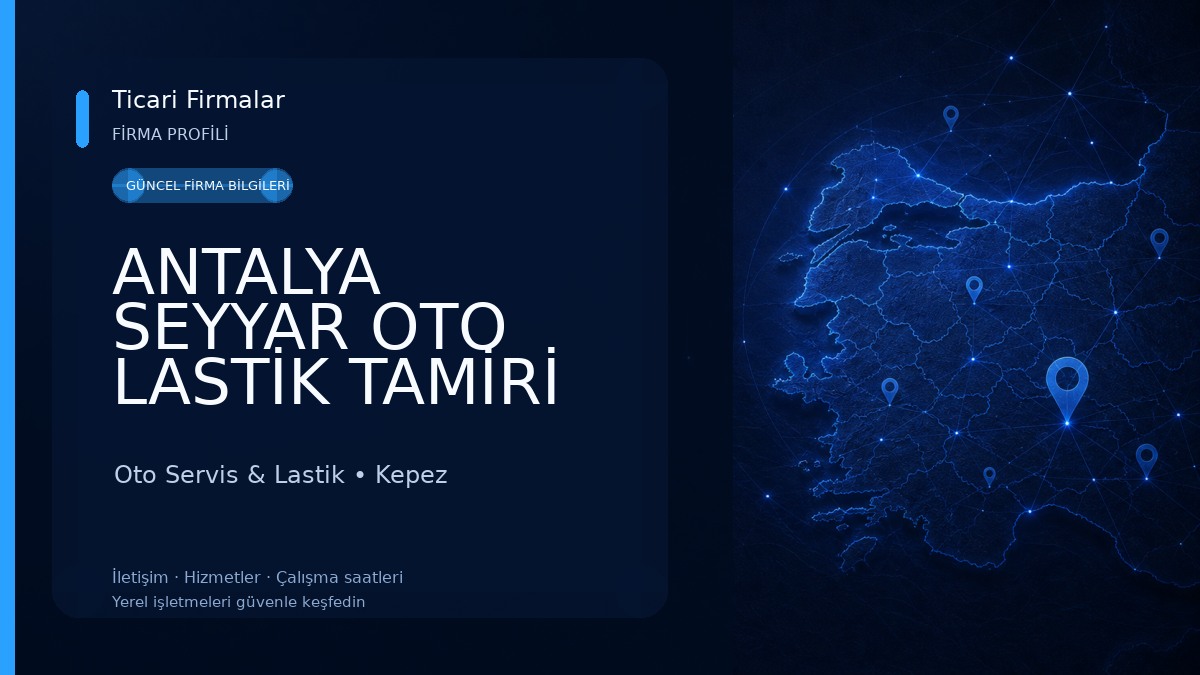 ANTALYA SEYYAR OTO LASTİK TAMİRİ VE ÖZKAYA OTO LASTİK TAMİRHANESİ
