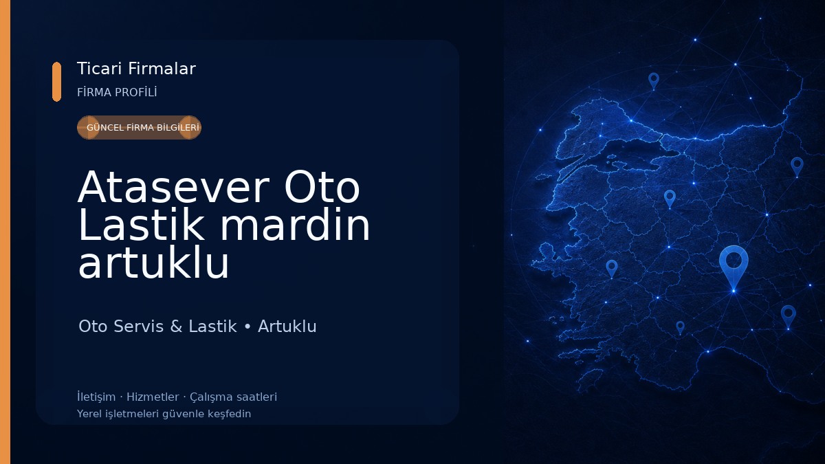 Atasever Oto Lastik mardin artuklu yenişehir şubesi