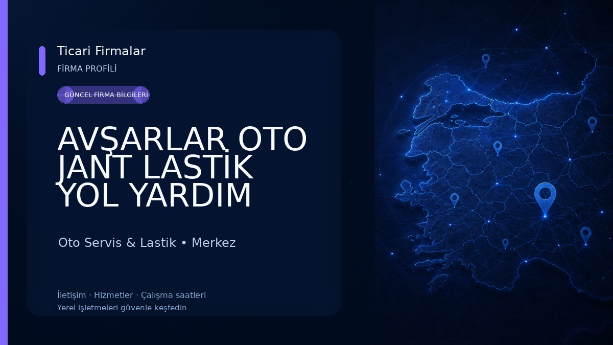 AVŞARLAR OTO JANT LASTİK YOL YARDIM