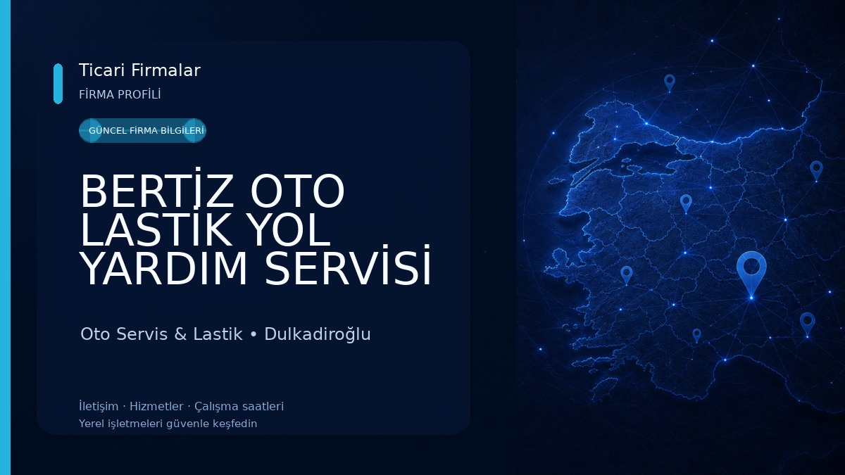 BERTİZ OTO LASTİK YOL YARDIM SERVİSİ