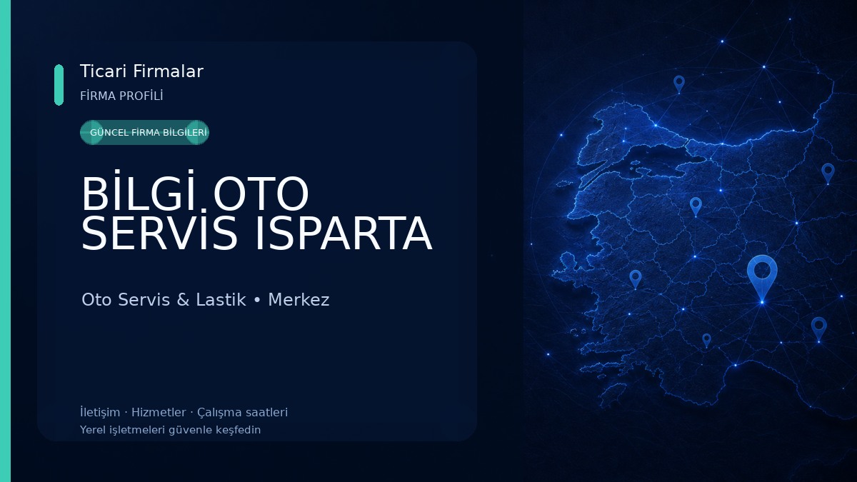 BİLGİ OTO SERVİS ISPARTA