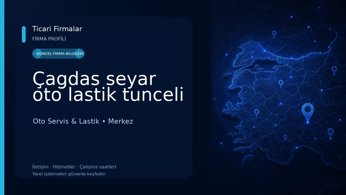 Çagdas seyar oto lastik tunceli