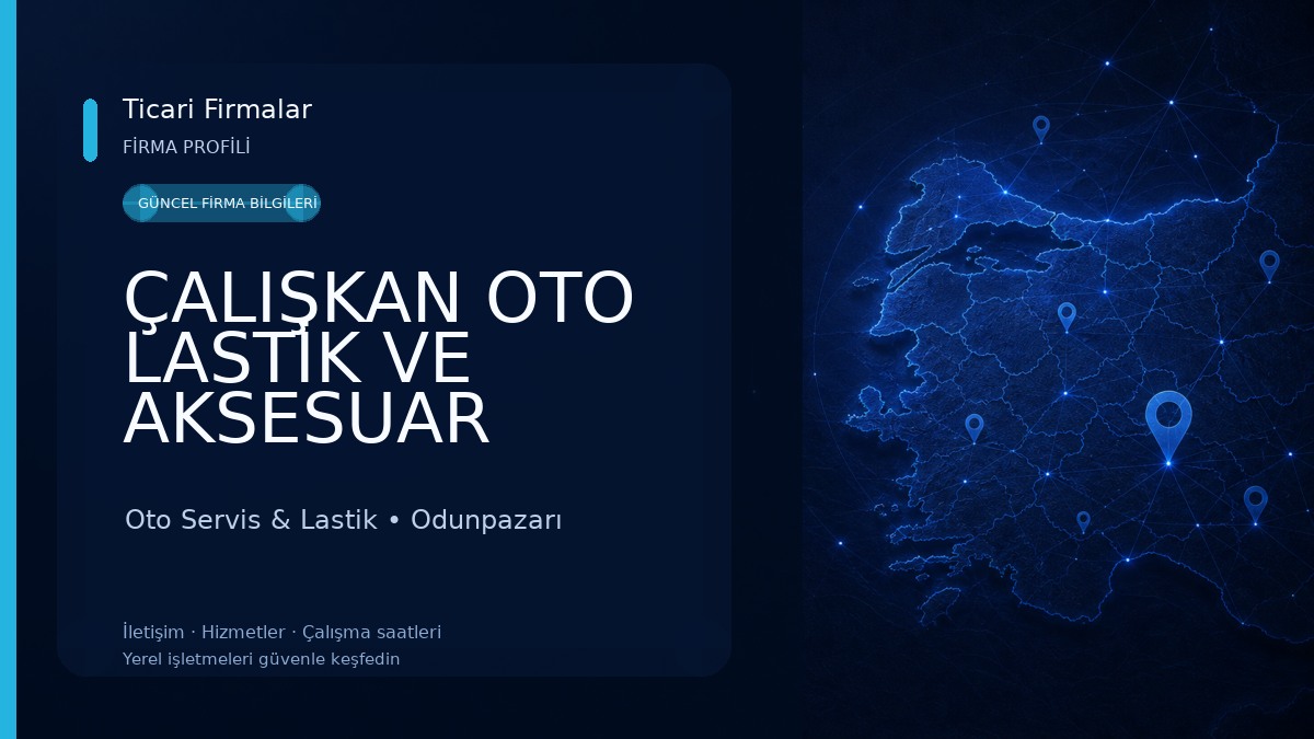 ÇALIŞKAN OTO LASTİK VE AKSESUAR