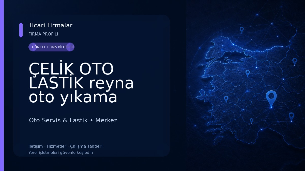 ÇELİK OTO LASTİK reyna oto yıkama