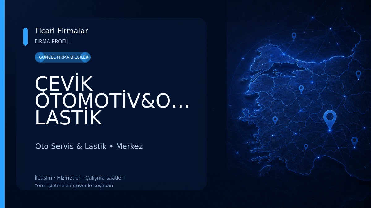 ÇEVİK OTOMOTİV&OTO LASTİK