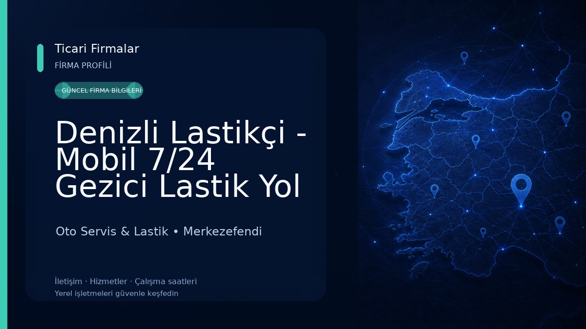 Denizli Lastikçi - Mobil 7/24 Gezici Lastik Yol Yardım
