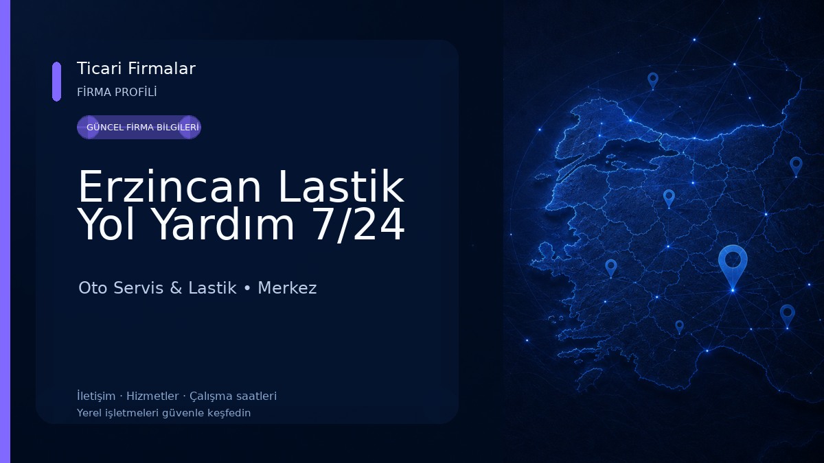 Erzincan Lastik Yol Yardım 7/24