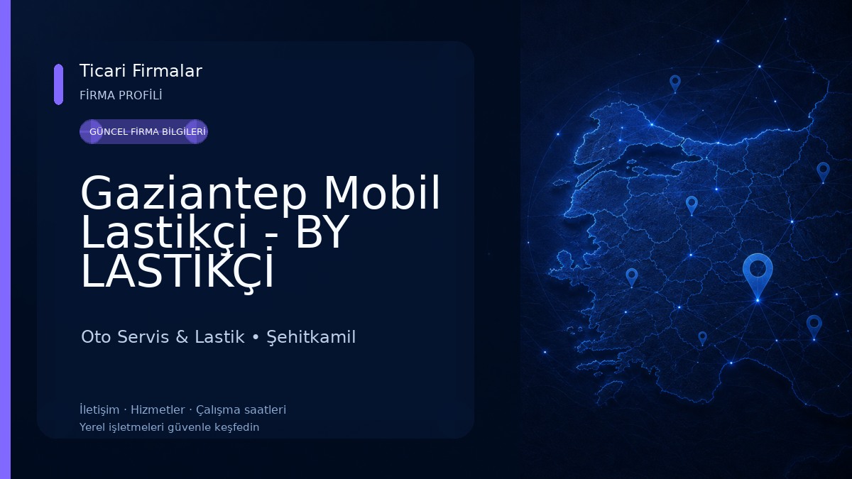 Gaziantep Mobil Lastikçi - BY LASTİKÇİ