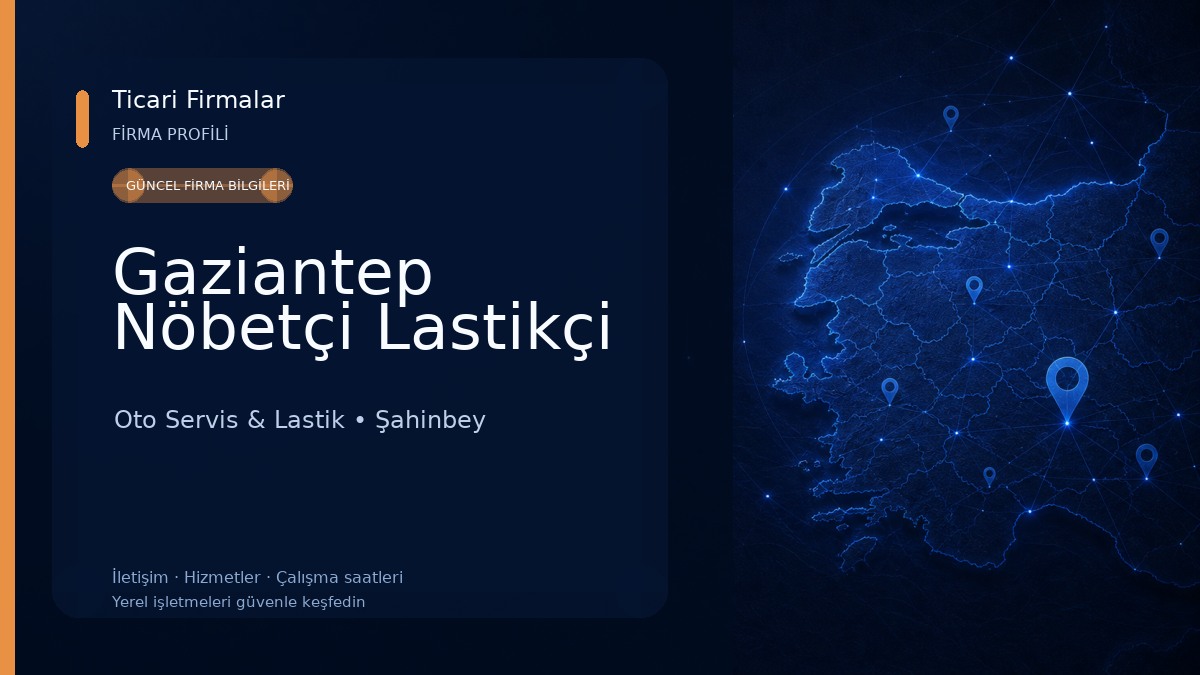 Gaziantep Nöbetçi Lastikçi