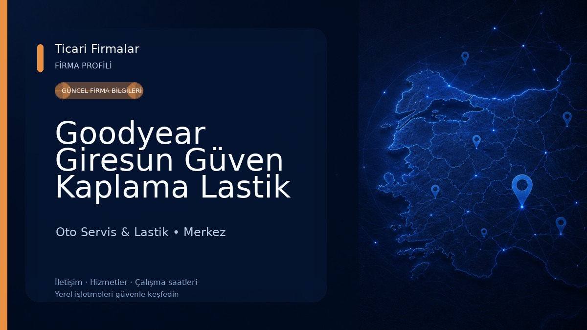 Goodyear Giresun Güven Kaplama Lastik