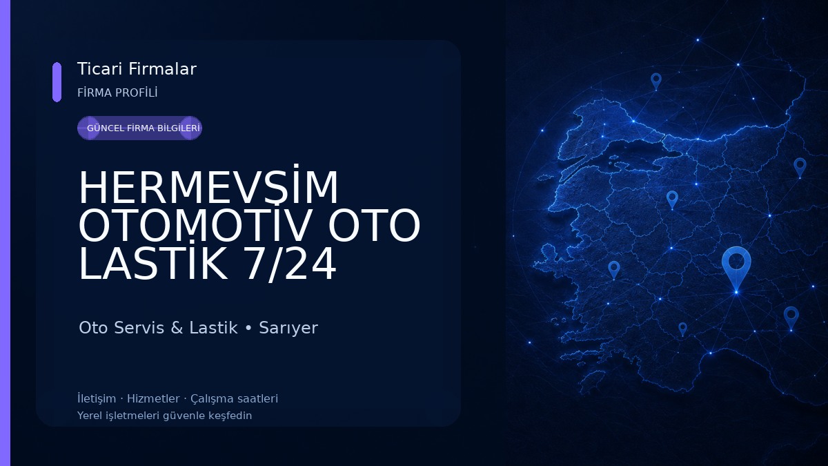 HERMEVSİM OTOMOTİV OTO LASTİK 7/24 OTO LASTİK TAMİR VE SATIŞI