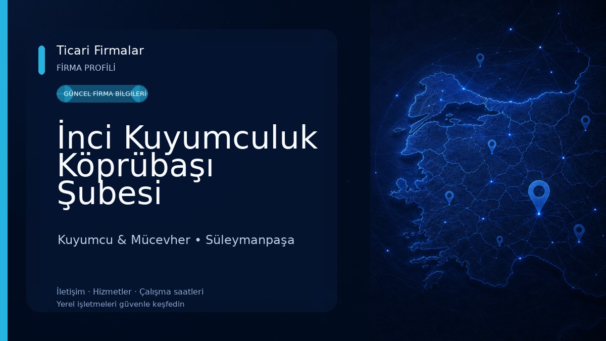 İnci Kuyumculuk Köprübaşı Şubesi