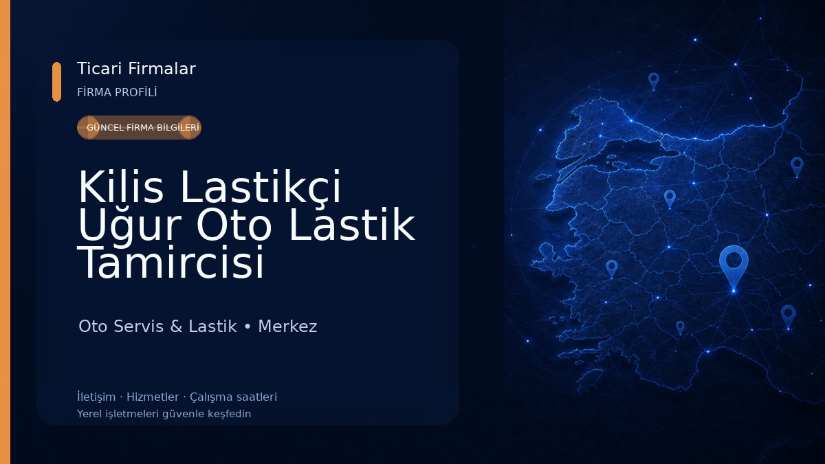 Kilis Lastikçi Uğur Oto Lastik Tamircisi
