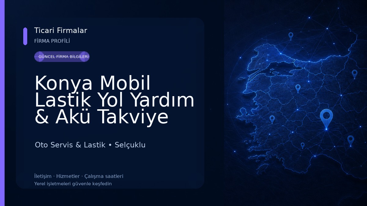 Konya Mobil Lastik Yol Yardım & Akü Takviye