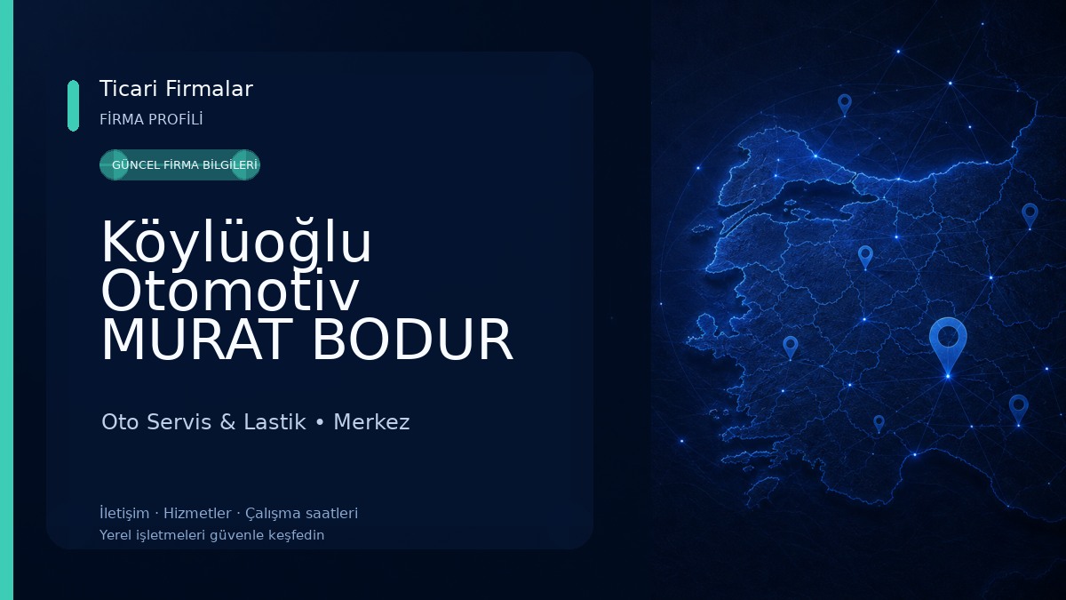 Köylüoğlu Otomotiv MURAT BODUR