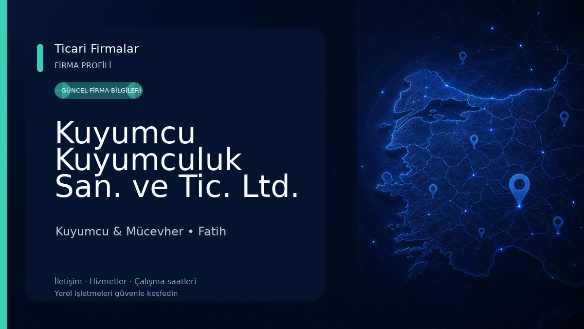 Kuyumcu Kuyumculuk San. ve Tic. Ltd. Şti.