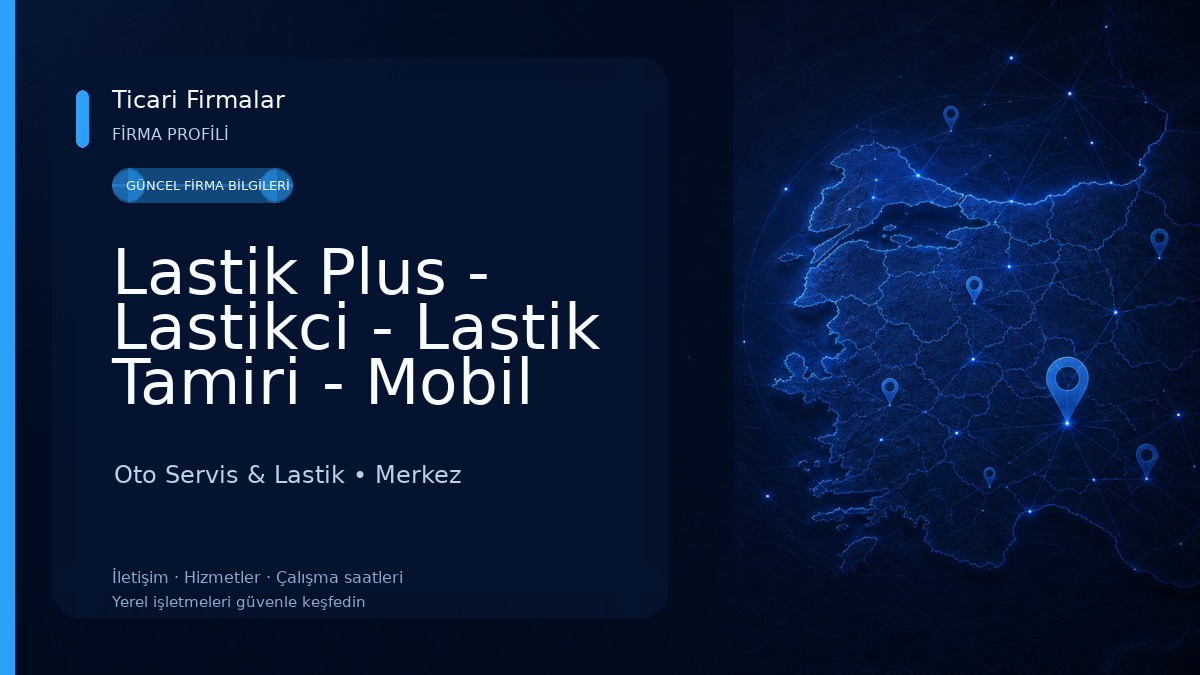 Lastik Plus - Lastikci - Lastik Tamiri - Mobil Lastik - Yol YardıM - Lastik Kaynak - Lastik Toptan - Çorum Lastik Servisi
