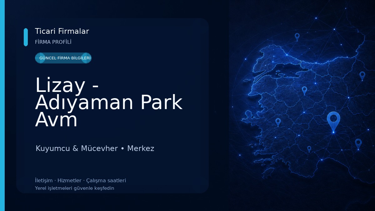 Lizay - Adıyaman Park Avm