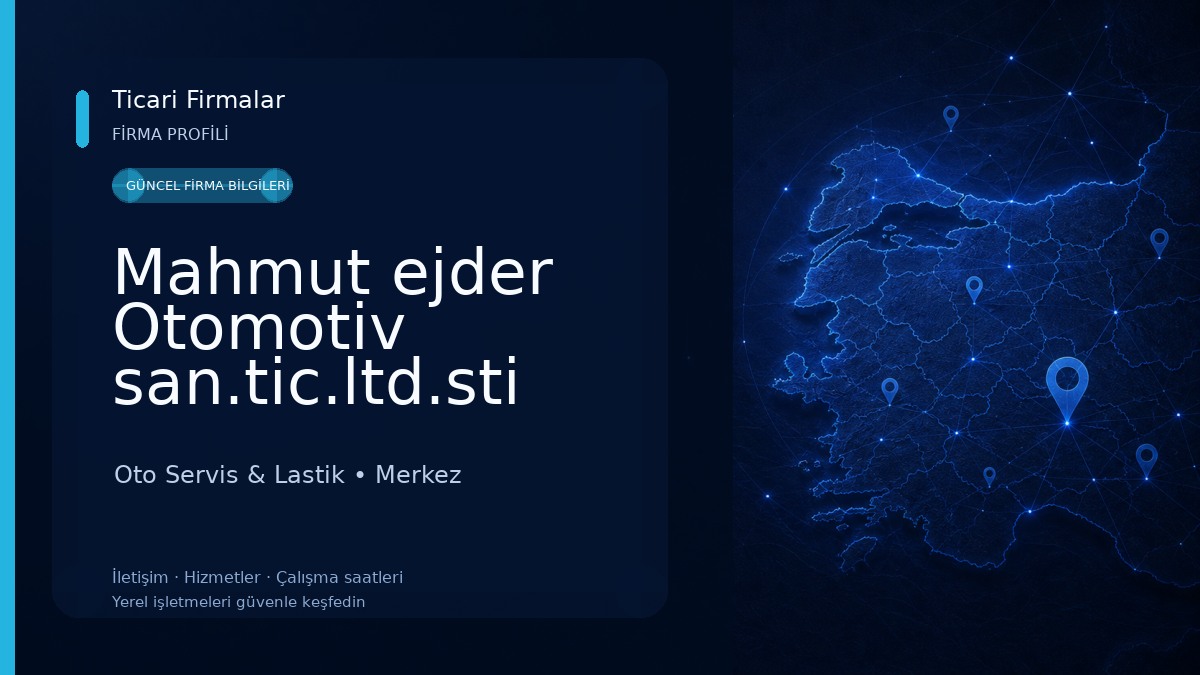 Mahmut ejder Otomotiv san.tic.ltd.sti