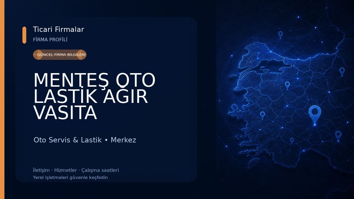 MENTEŞ OTO LASTİK AĞIR VASITA OTOMOBİL 7/24 YOL YARDIM