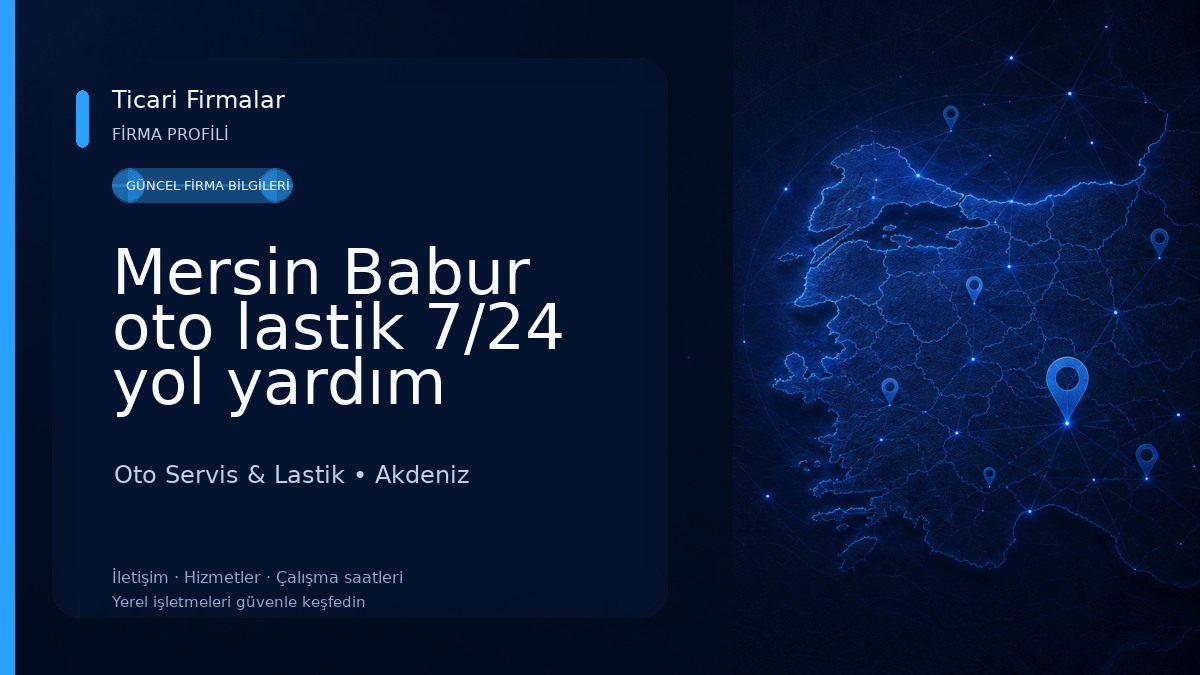 Mersin Babur oto lastik 7/24 yol yardım