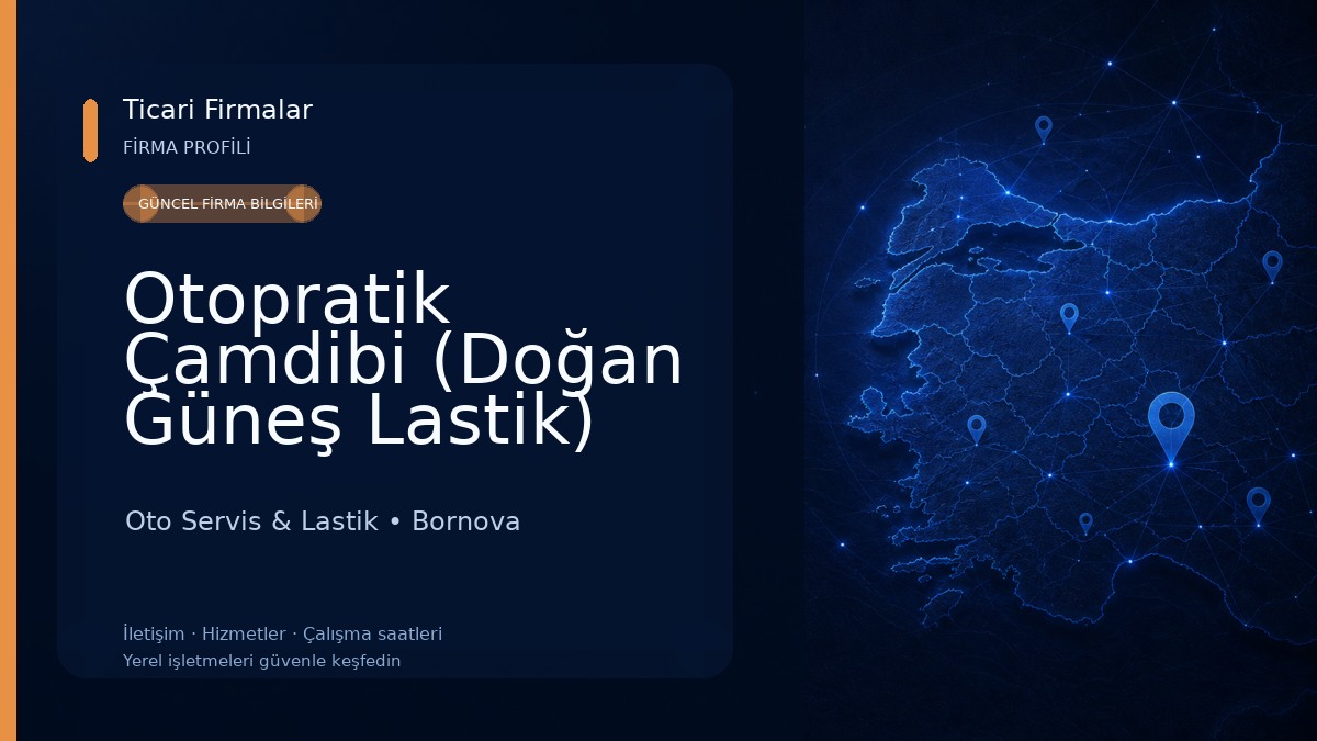Otopratik Çamdibi (Doğan Güneş Lastik)
