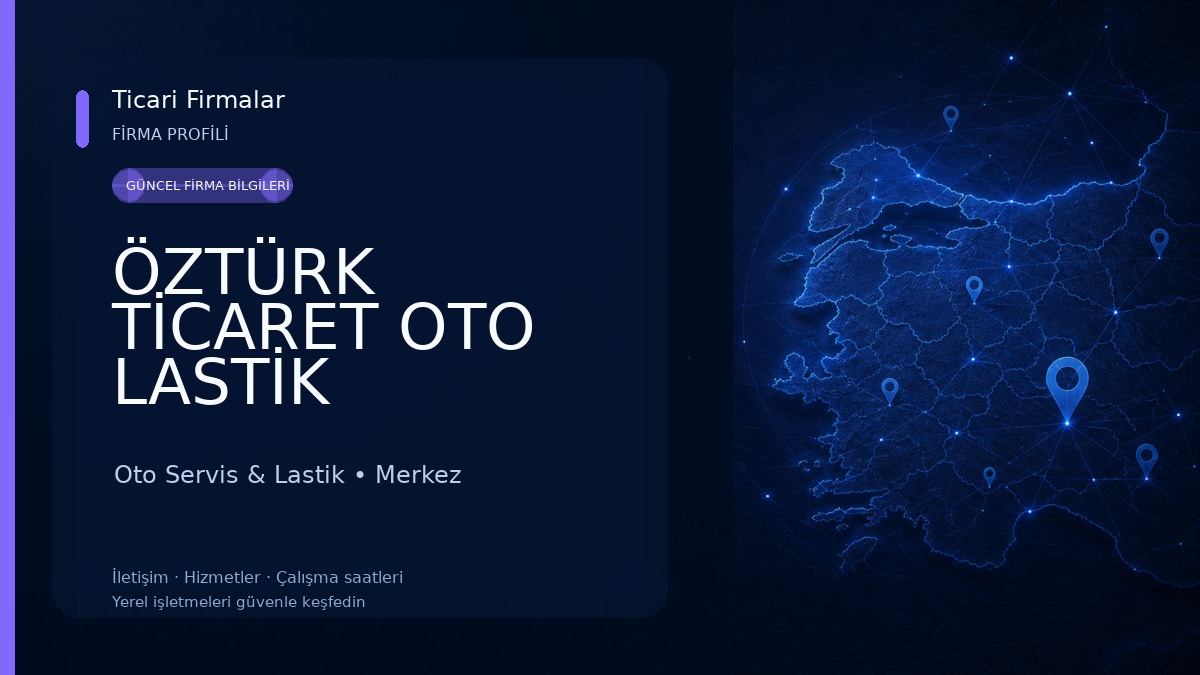 ÖZTÜRK TİCARET OTO LASTİK