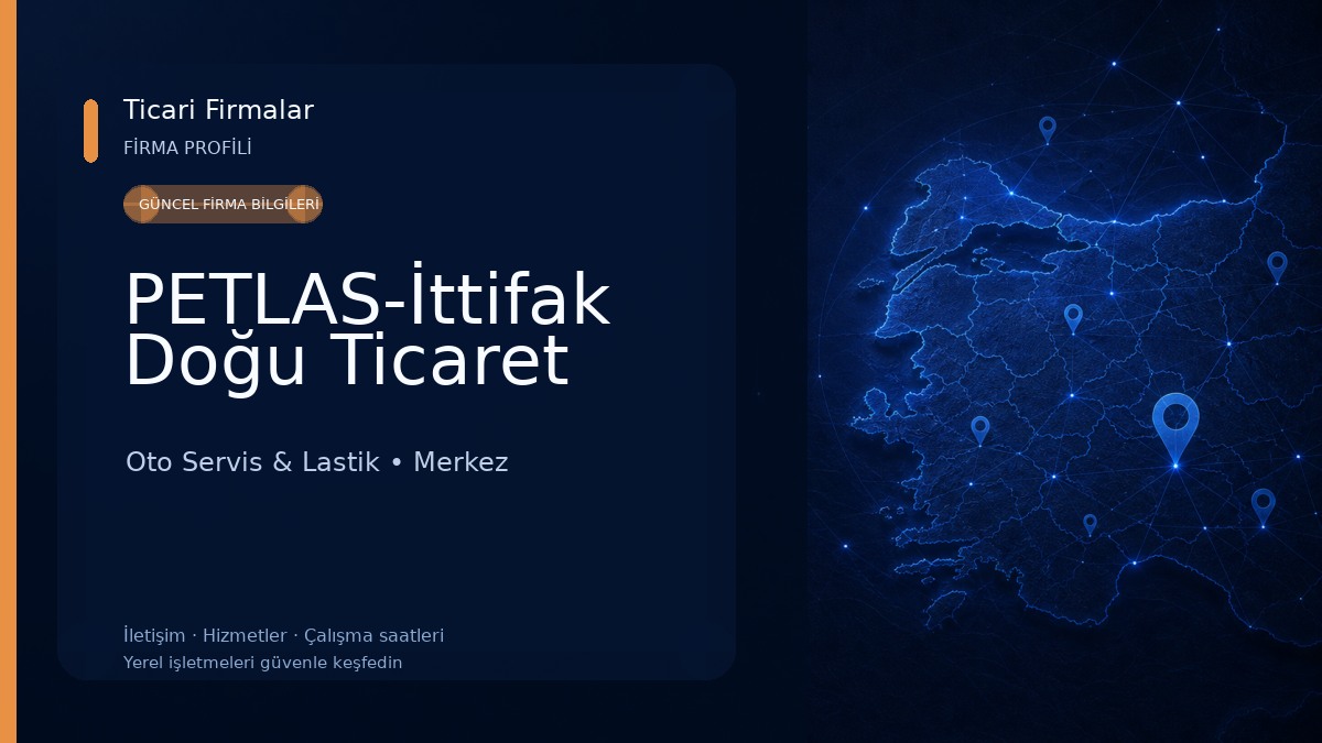 PETLAS-İttifak Doğu Ticaret
