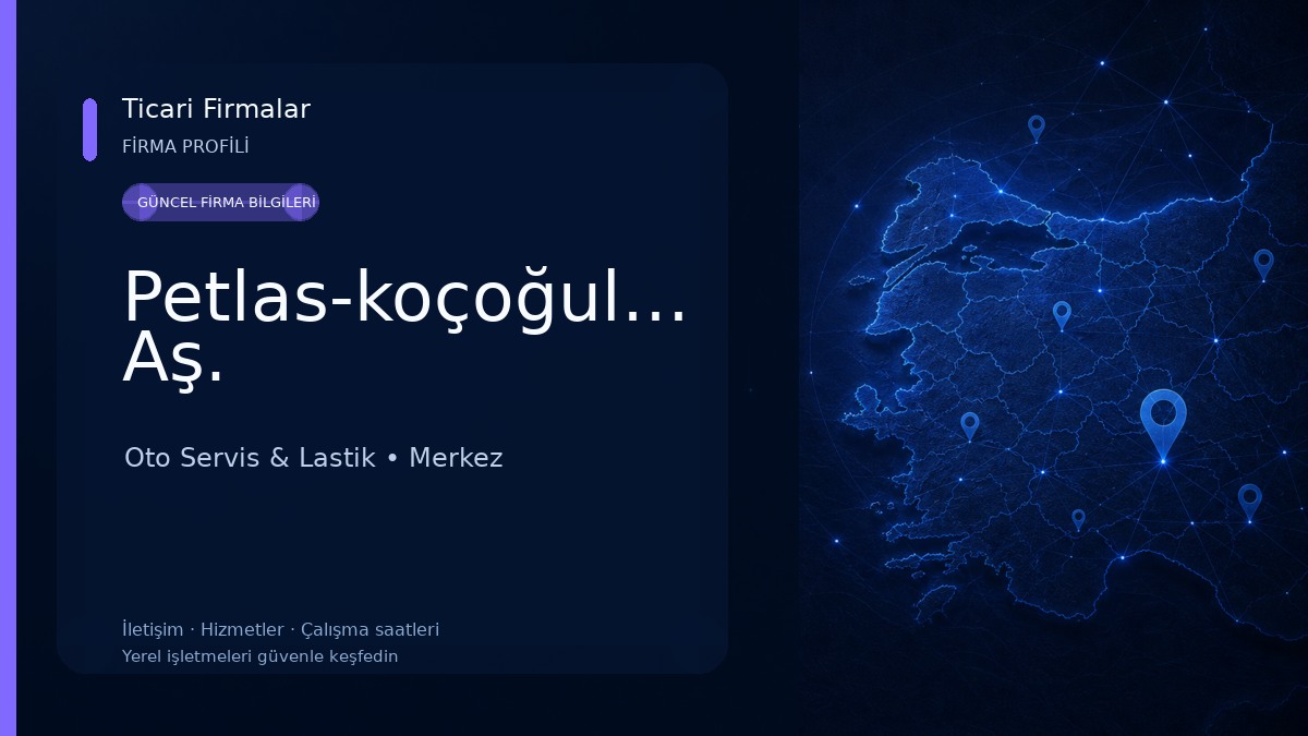 Petlas-koçoğulları Aş.
