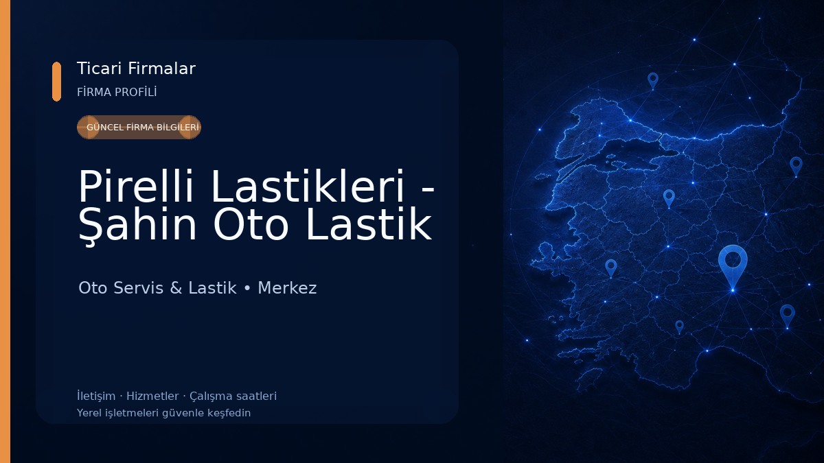 Pirelli Lastikleri - Şahin Oto Lastik