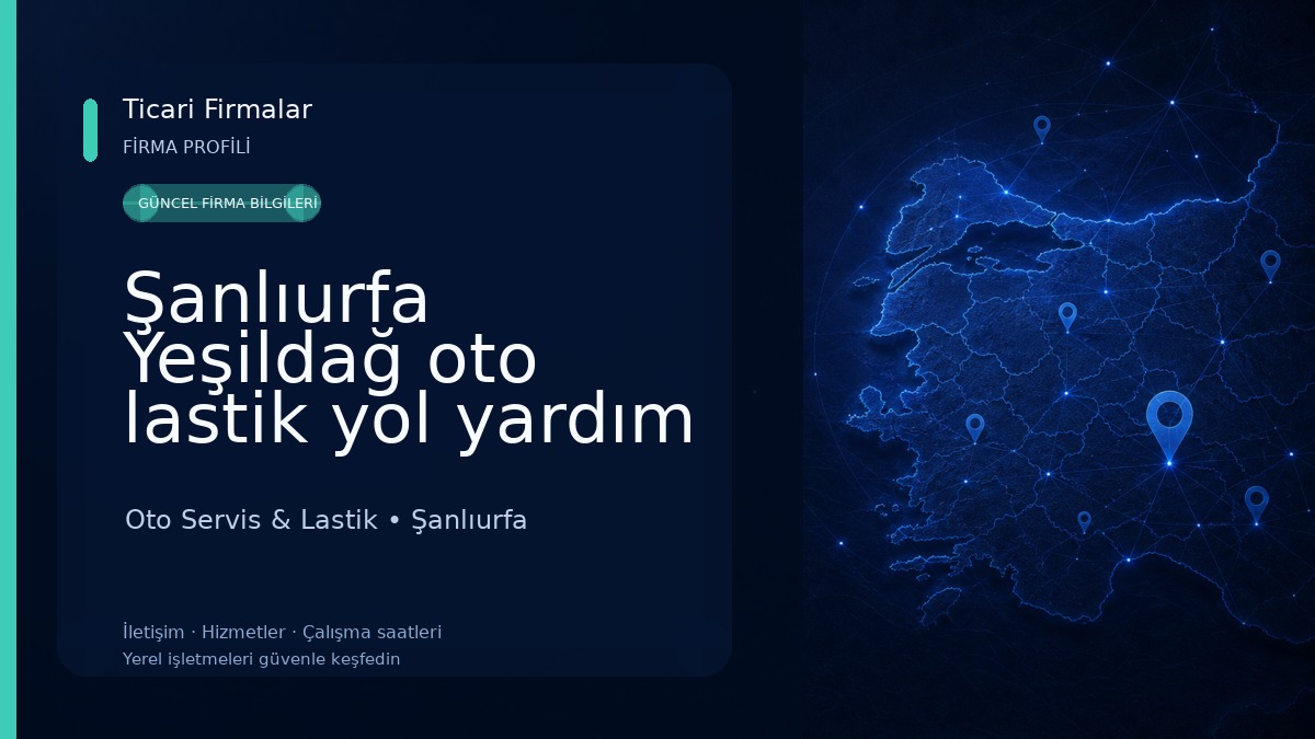 Şanlıurfa Yeşildağ oto lastik yol yardım