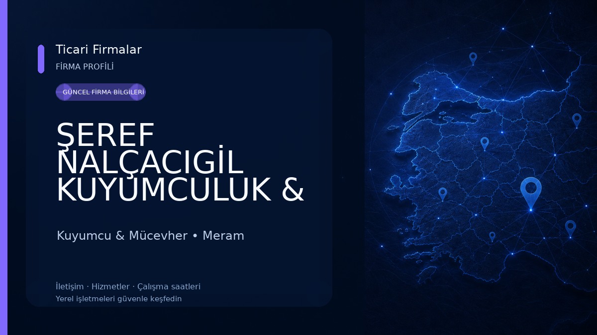 ŞEREF NALÇACIGİL KUYUMCULUK & MÜCEVHERAT A.Ş.