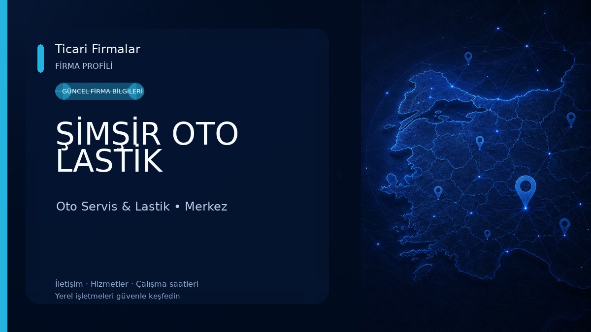 ŞİMŞİR OTO LASTİK