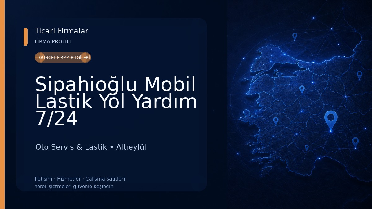 Sipahioğlu Mobil Lastik Yol Yardım 7/24