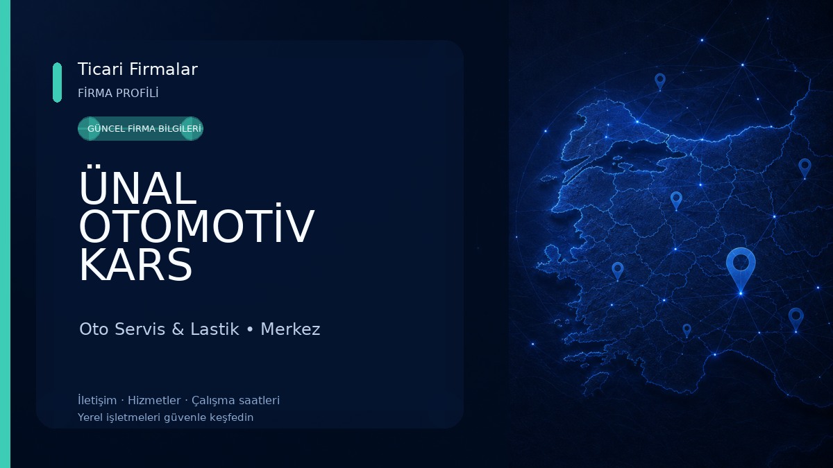 ÜNAL OTOMOTİV KARS