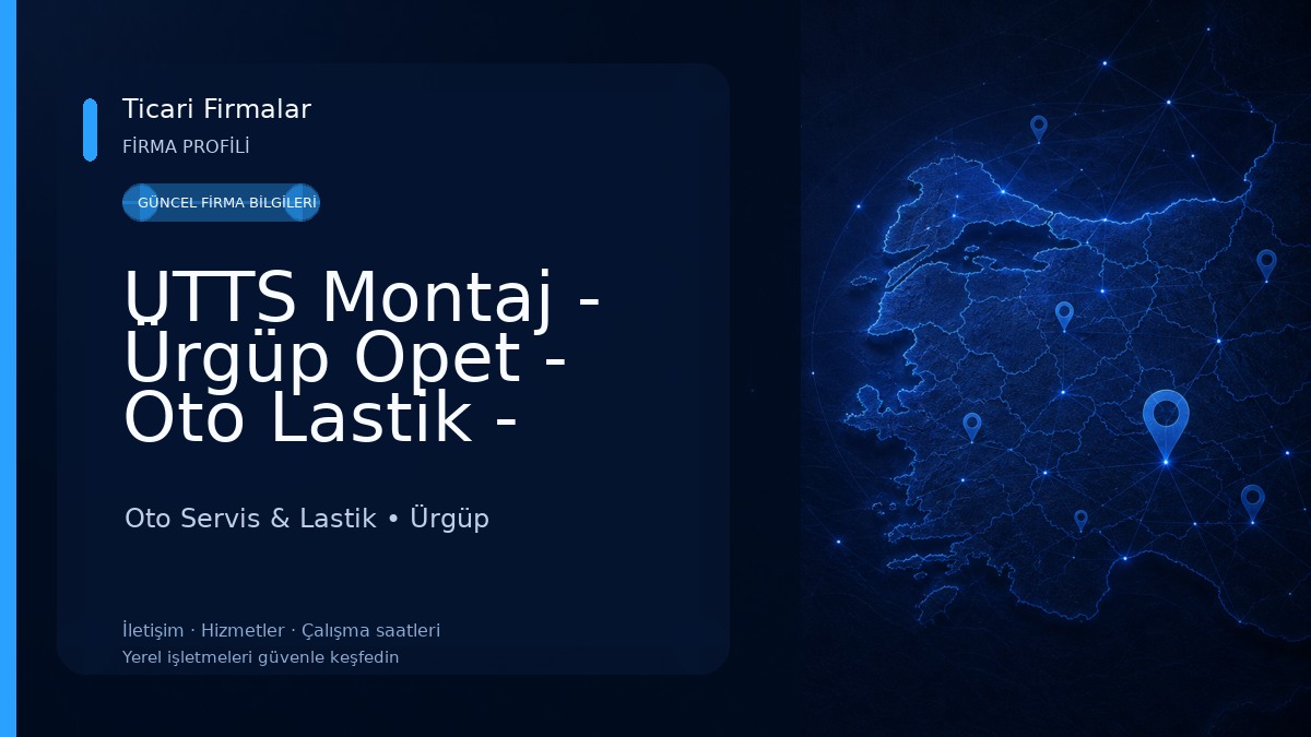 UTTS Montaj - Ürgüp Opet - Oto Lastik - Yıkama