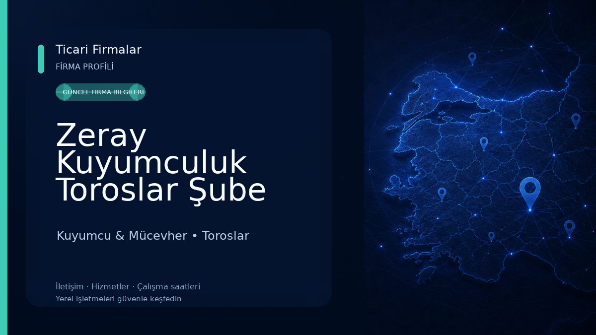 Zeray Kuyumculuk Toroslar Şube